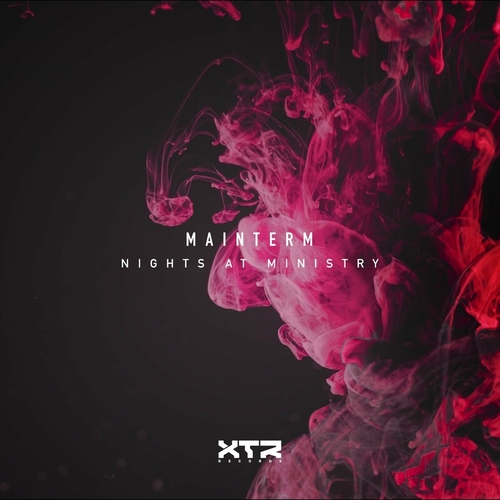 Mainterm - Nights at Ministry [XTR100]